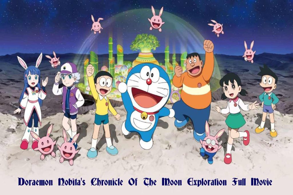 Doraemon Nobita's Chronicle Of The Moon Exploration Full Movie