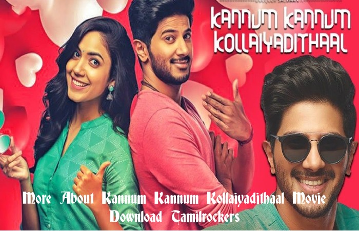 Kannum Kannum Kollaiyadithaal Movie Download Tamilrockers 
