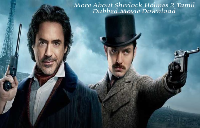 Sherlock Holmes 2 Tamil Dubbed Movie Download 