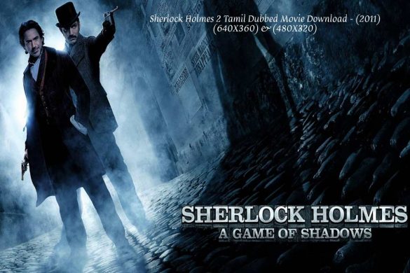 Sherlock Holmes 2 Tamil Dubbed Movie Download