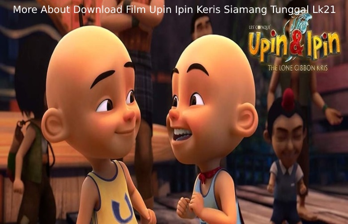 Upin Ipin Keris Siamang Tunggal Lk21 