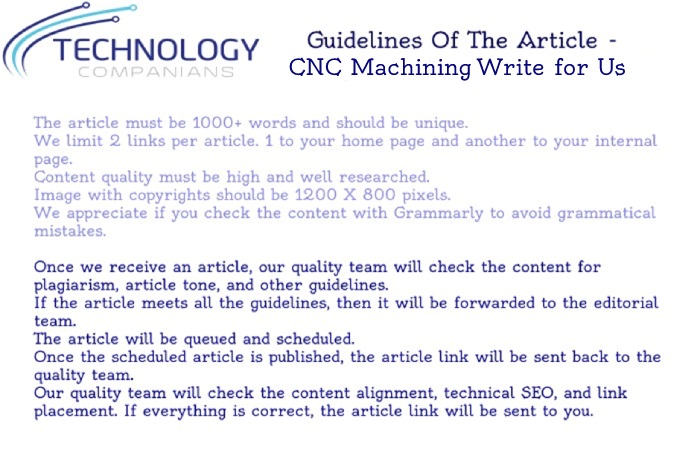 CNC Machining Write For Us - Guidelines of the Article