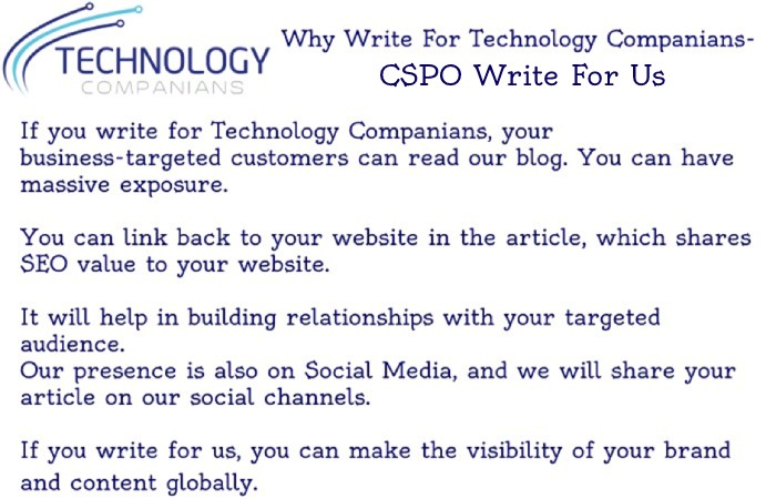 CSPO Write For Us - Why Write for Technology Companians