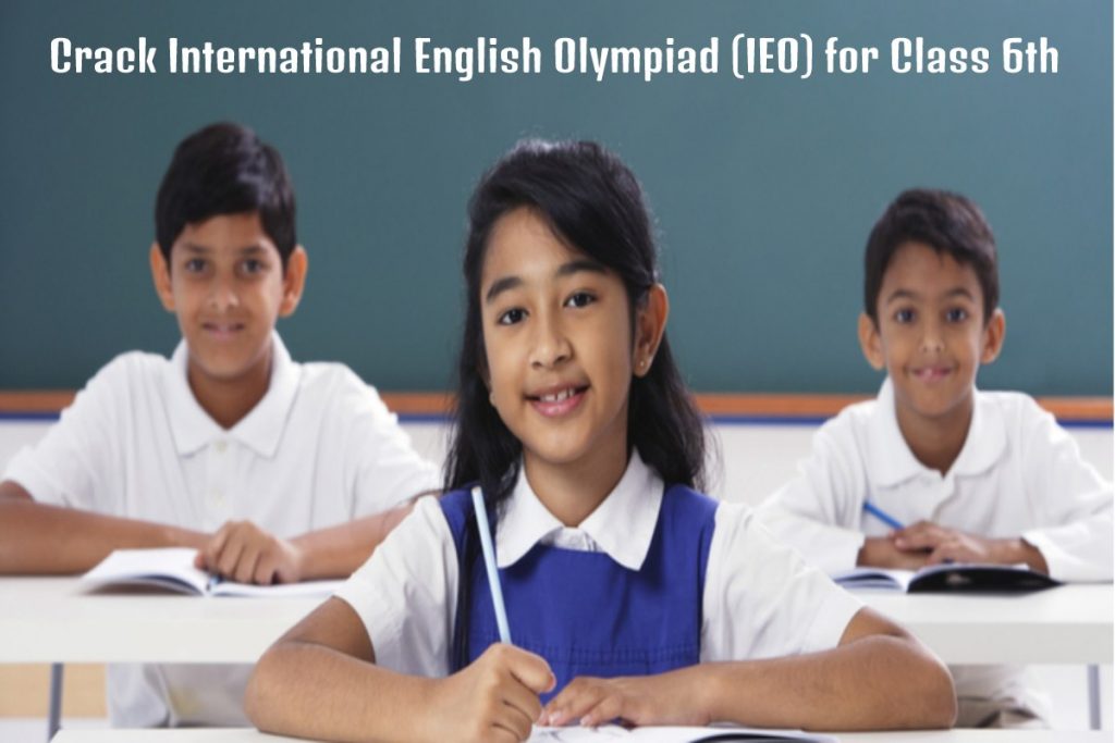 Crack International English Olympiad (IEO) for Class 6th