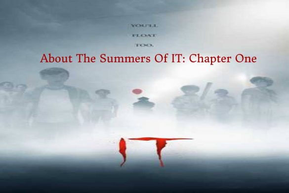 About The Summers Of IT_ Chapter One
