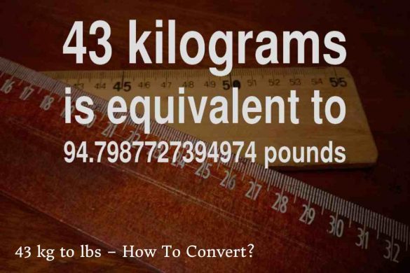 43 kg to lbs