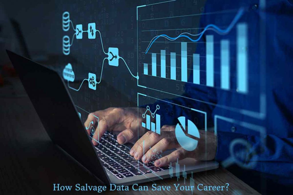 How Salvage Data Can Save Your Career