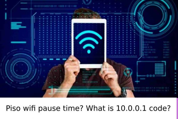 Piso wifi pause time_ What is 10.0.0.1 code_