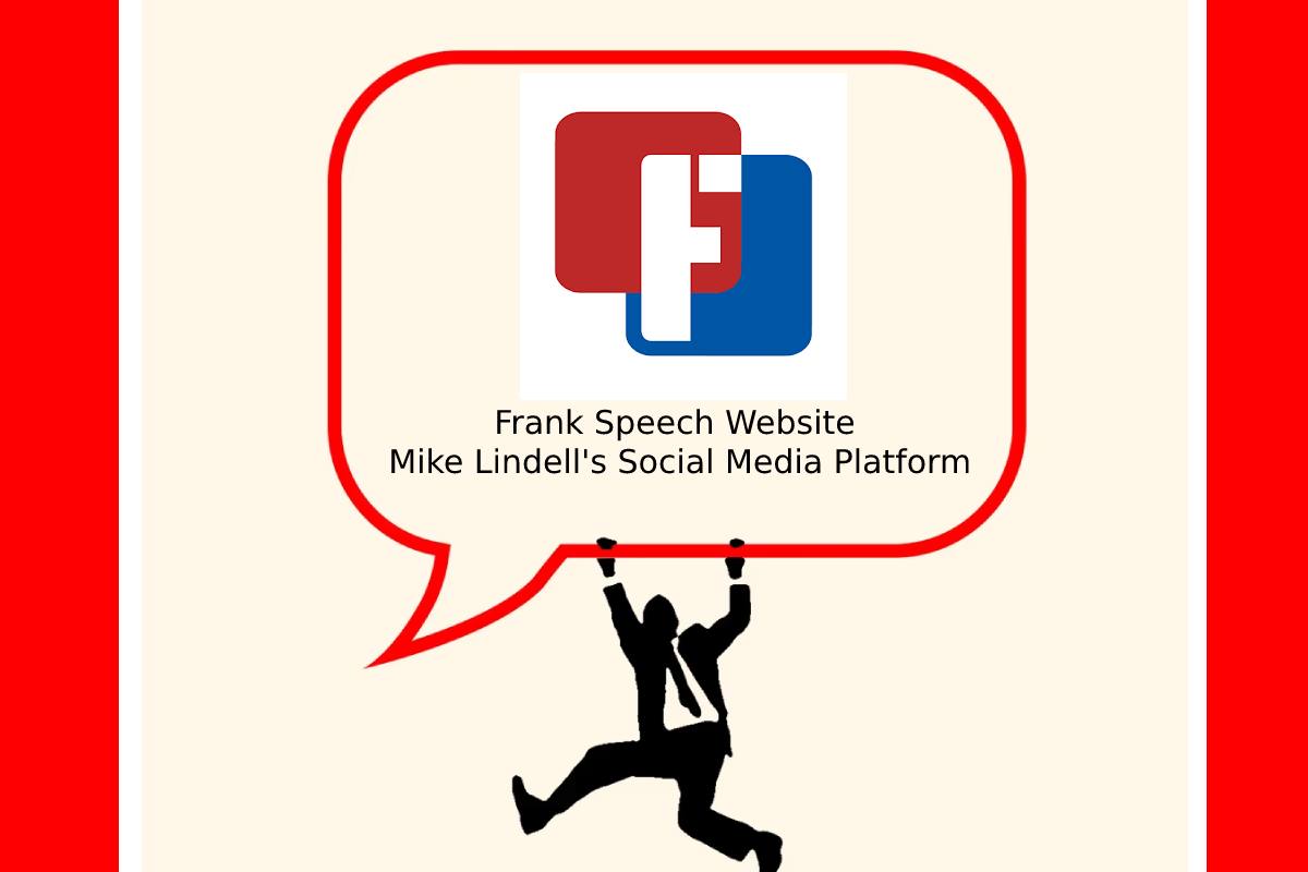 Frank Speech Website - Mike Lindell's Social Media Platform