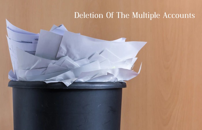 Deletion Of The Multiple Accounts