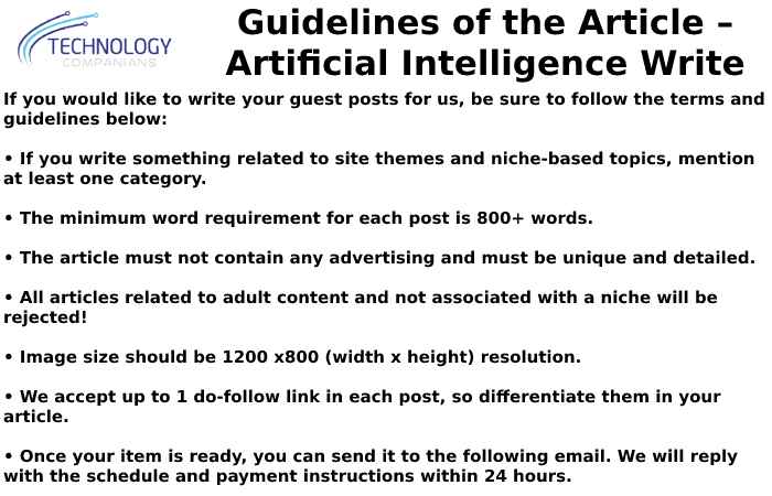 Guidelines of the Article – Artificial Intelligence Write for us