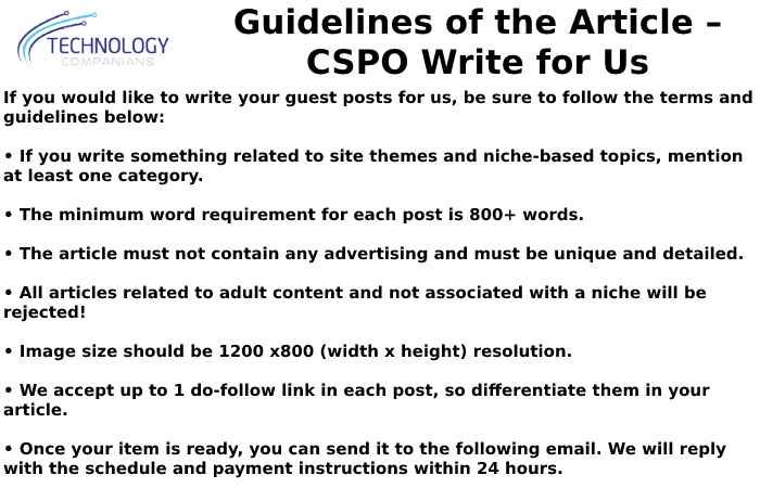 Guidelines of the Article – CSPO Write for Us