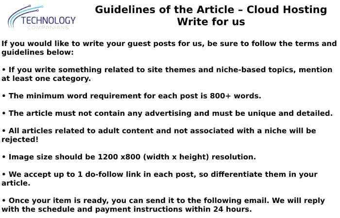 Guidelines of the Article – Cloud Hosting Write for us