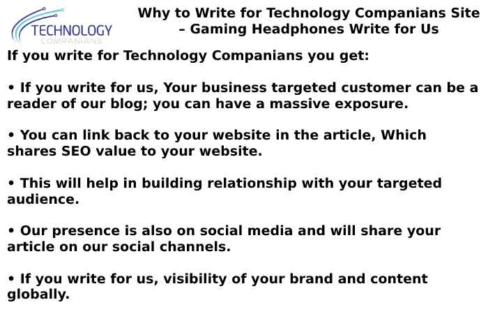 Why to Write for Technology Companians Site – Gaming Headphones Write for Us