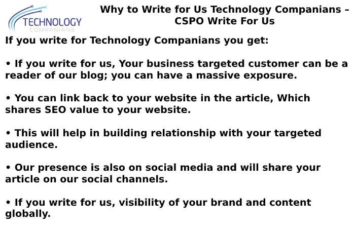 Why to Write for Us Technology Companians – CSPO Write For Us