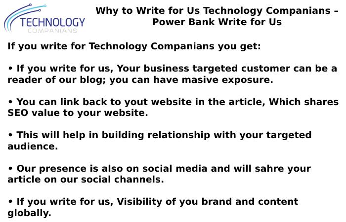 Why to Write for Us Technology Companians – Power Bank Write for Us
