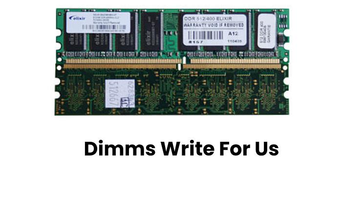 Dimms Write For Us