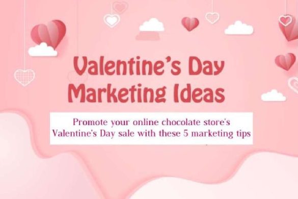 Promote your online chocolate store's Valentine's Day sale with these 5 marketing tips