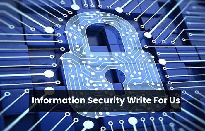 Information Security Write For Us